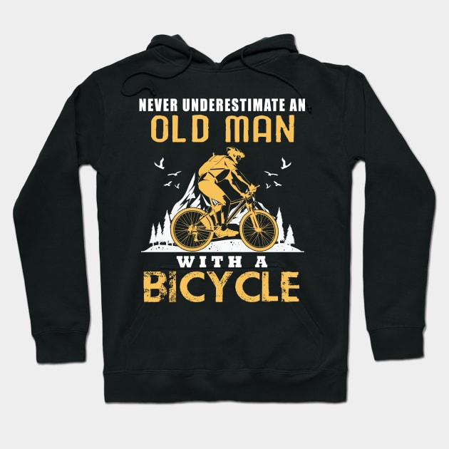 never underestimate an old man with a bicycle Hoodie by fabecco